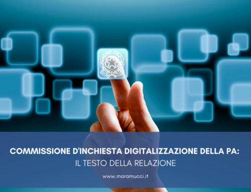 COMMISSIONE D’INCHIESTA DIGITALIZZAZIONE DELLA PA: IL TESTO DELLA RELAZIONE